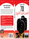 Canon EOS 7D Digital Field Guide (eBook): Digital Field Guide Series, Book 217